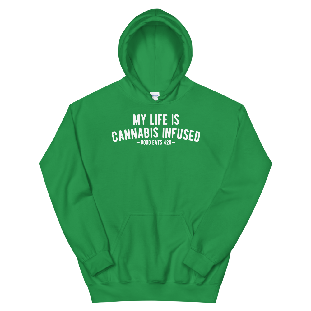 My Life Is Cannabis Infused Unisex Hoodie
