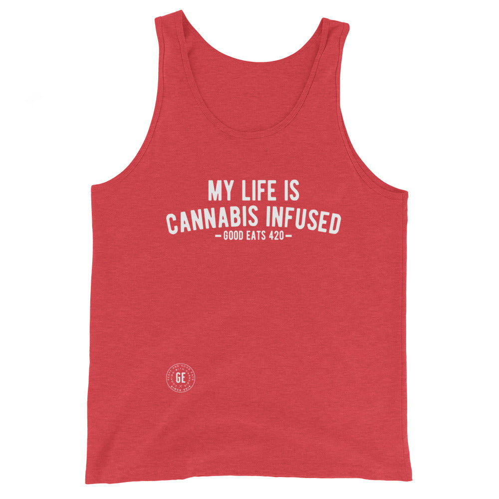 My Life Is Cannabis Infused Unisex Tank Top